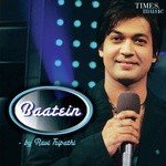 Baatein - Saroj Suman Song Download